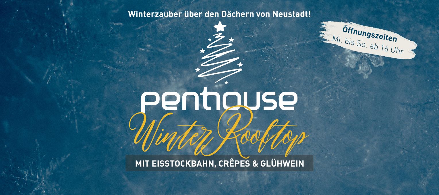 Penthouse Winter Rooftop Eisstockbahn, Crepes und Glühwein - Winterzauber in Neustadt am Rübenberge